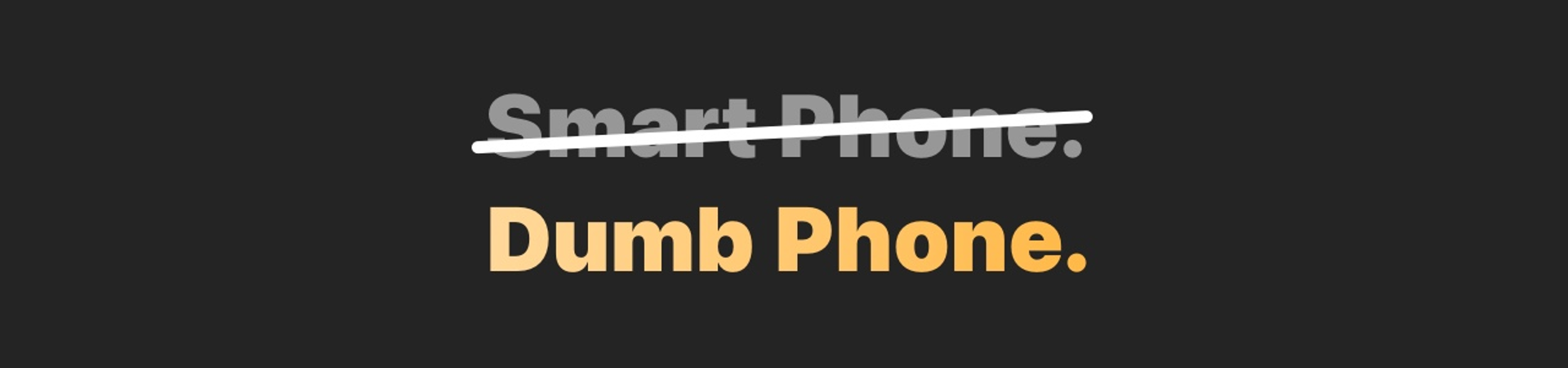 Dumb Phone header image
